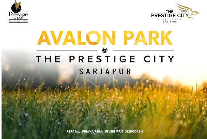 AVALON PARK THE PRESTIGE CITY SARJAPUR